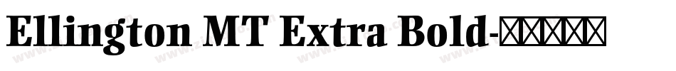 Ellington MT Extra Bold字体转换
